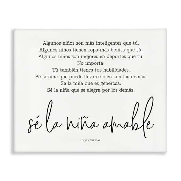 Stupell Industries Se la Niña Amable Inspirational Quotes & Sayings Painting Wrapped Canvas Art Print Wall Art, 20 x 16