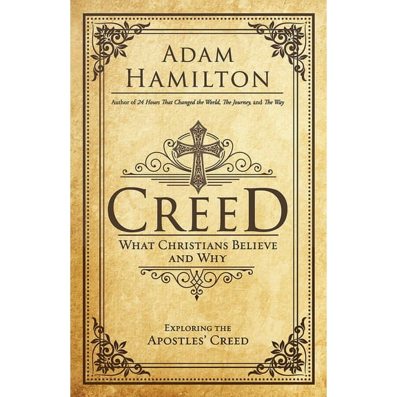 Creed: What Christians Believe and Why, (Paperback)