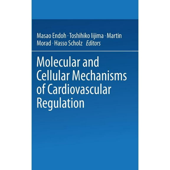 Molecular and Cellular Mechanisms of Cardiovascular Regulation, (Hardcover)
