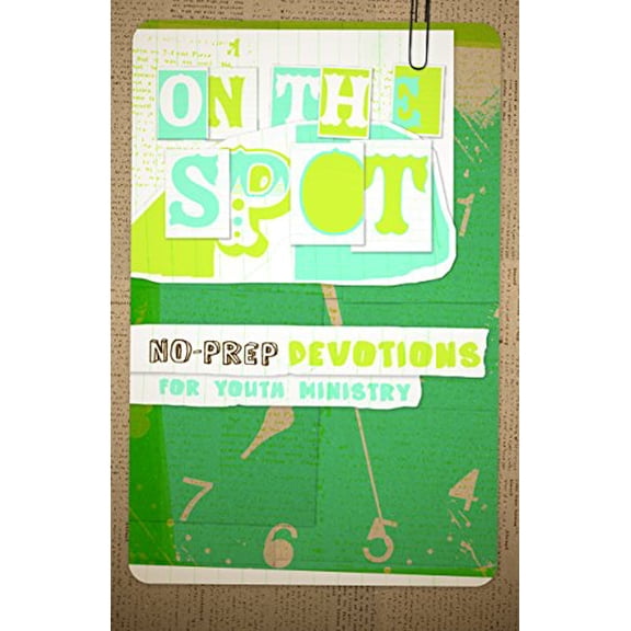 Pre-Owned On the Spot: No-Prep Devotions for Youth Ministry (Paperback)