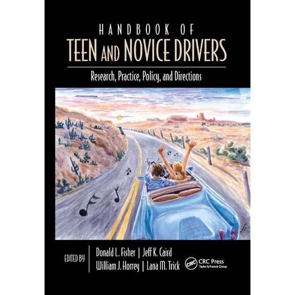 Handbook of Teen and Novice Drivers: Research, Practice, Policy, and Directions, (Paperback)
