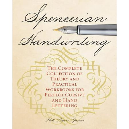 1 Theory Workbook - Spencerian Handwriting : The Complete Collection of Theory and Practical Workbooks for Perfect Cursive and Hand Lettering