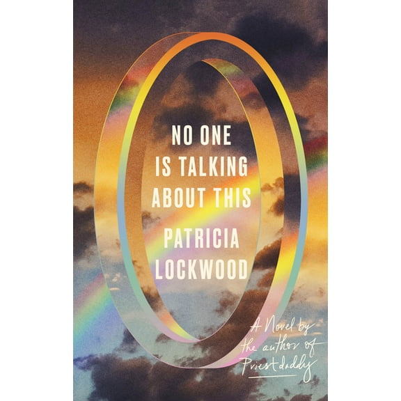No One Is Talking About This : A Novel (Hardcover)