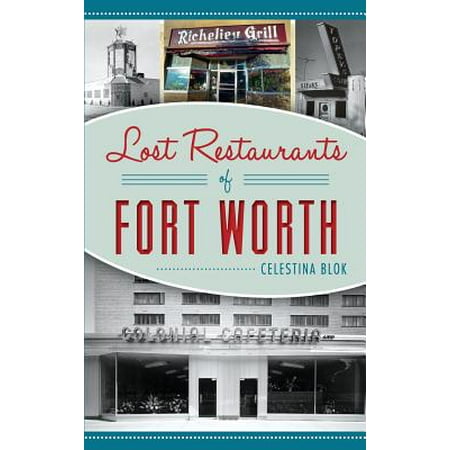 Lost Restaurants of Fort Worth (Fort Worth Best Restaurants 2019)