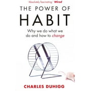 Power of Habit : Why We Do What We Do and How to Change