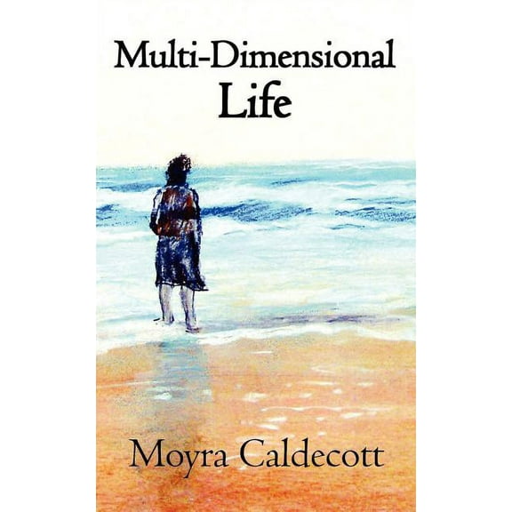 Multi-Dimensional Life: A writer on the inspiration of writing (Paperback)