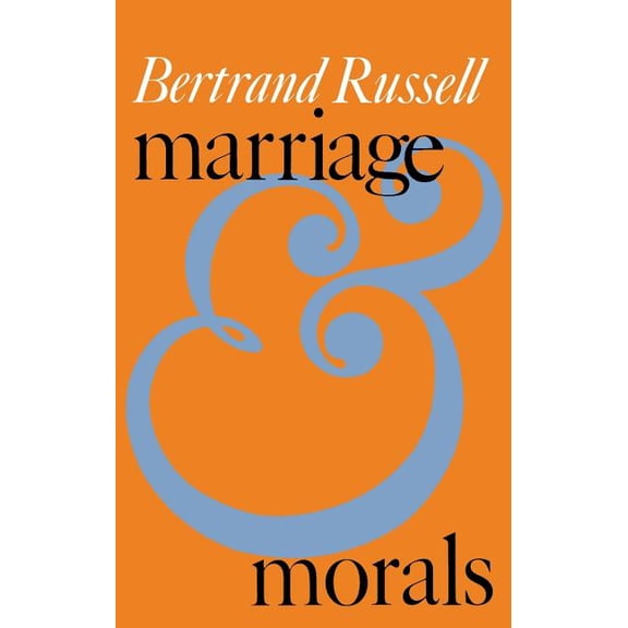 Marriage and Morals (Liveright Paperbound), (Paperback)