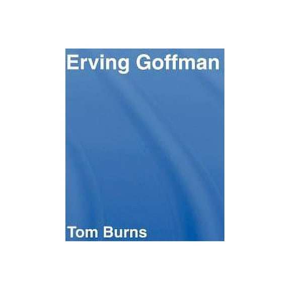 Erving Goffman, (Hardcover)