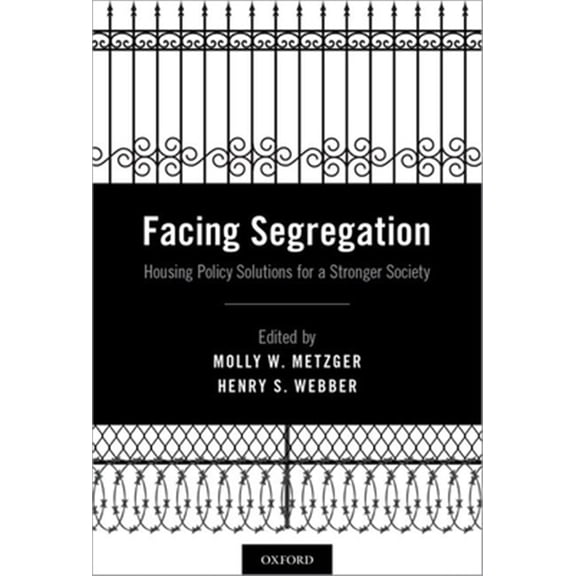 Pre-Owned Facing Segregation: Housing Policy Solutions for a Stronger Society Hardcover