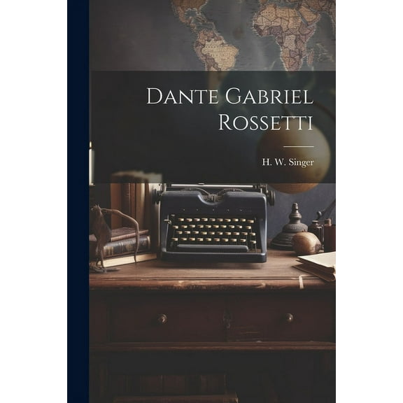 Dante Gabriel Rossetti (Paperback)