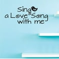 thumbnail image 1 of Custom Decals Sing a love song with me. Wall Art Size: 20 Inches x 40 Inches Color: Black, 1 of 1