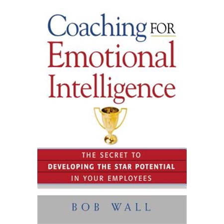 Pre-Owned Coaching for Emotional Intelligence: The Secret to Developing the Star Potential in Your Employees Paperback