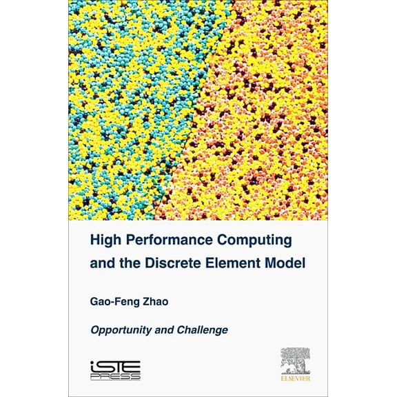 High Performance Computing and the Discrete Element Model: Opportunity and Challenge, (Hardcover)