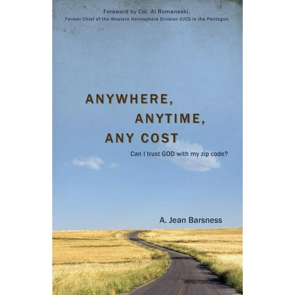 Anywhere, Anytime, Any Cost (Paperback)