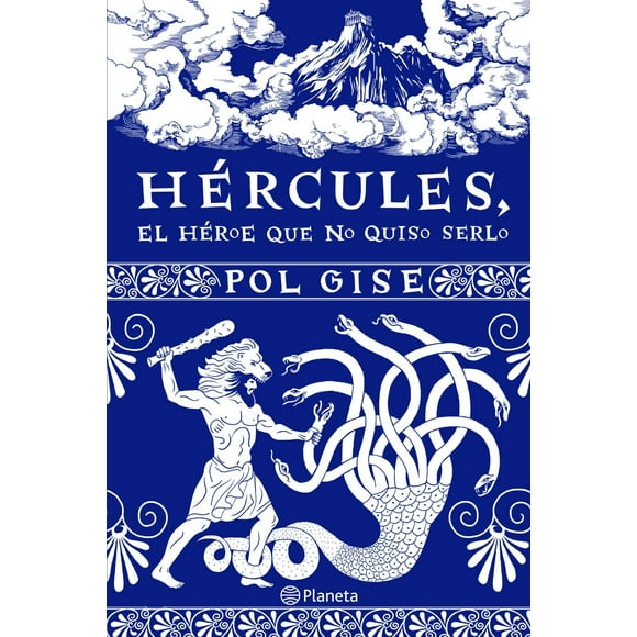 Libro Hercules, El Heroe Que No Quiso Serlo Tapa Blanda, Autor Pol Gise, Editorial Planeta Mexico