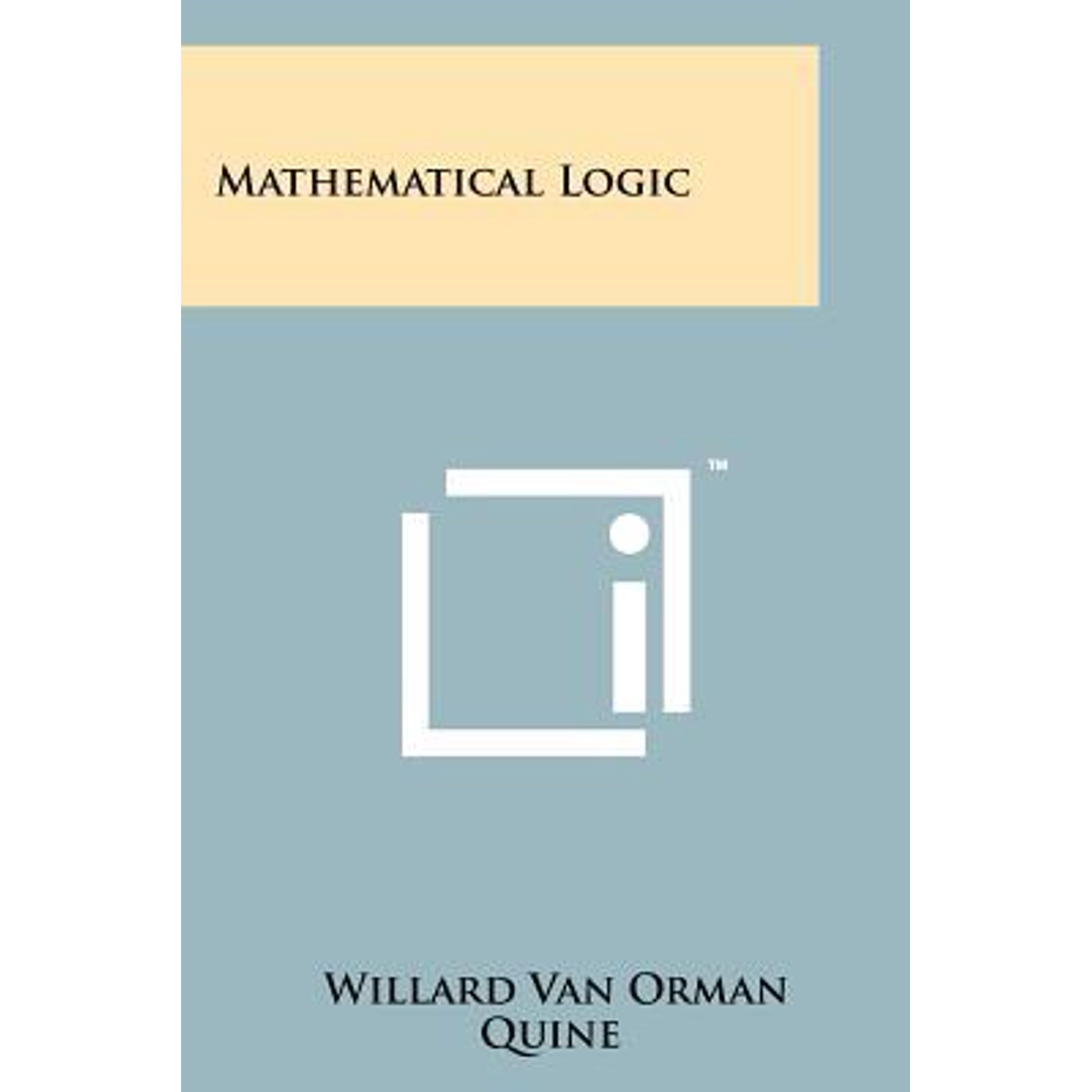 Mathematical Logic Paperback
