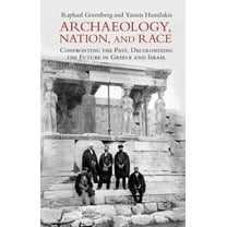 Archaeology, Nation, and Race, (Hardcover)