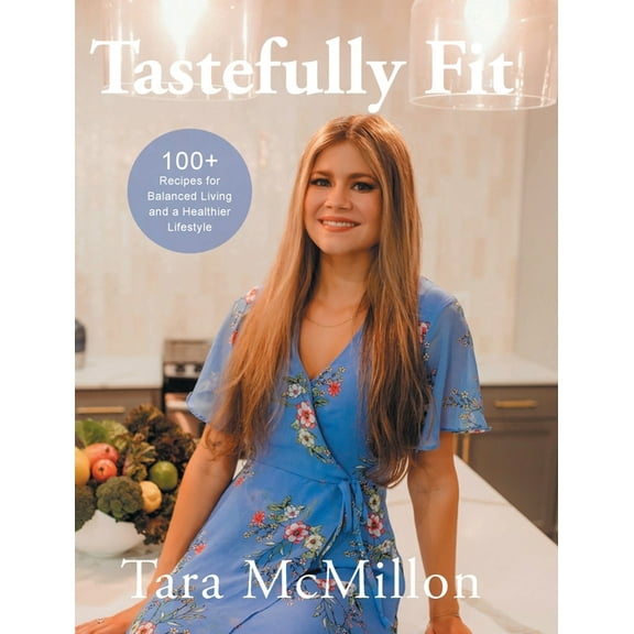 Tastefully Fit, (Hardcover)