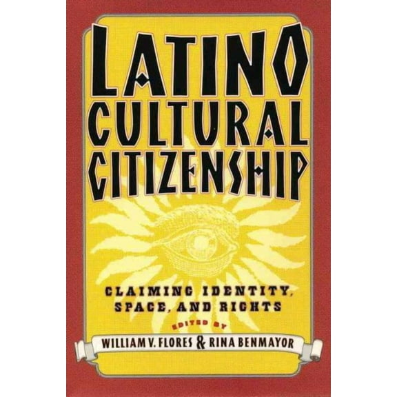 Latino Cultural Citizenship (Paperback)