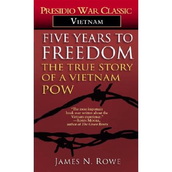 Pre-Owned Five Years to Freedom: The True Story of a Vietnam POW (Mass Market Paperback) 0345314603 9780345314604