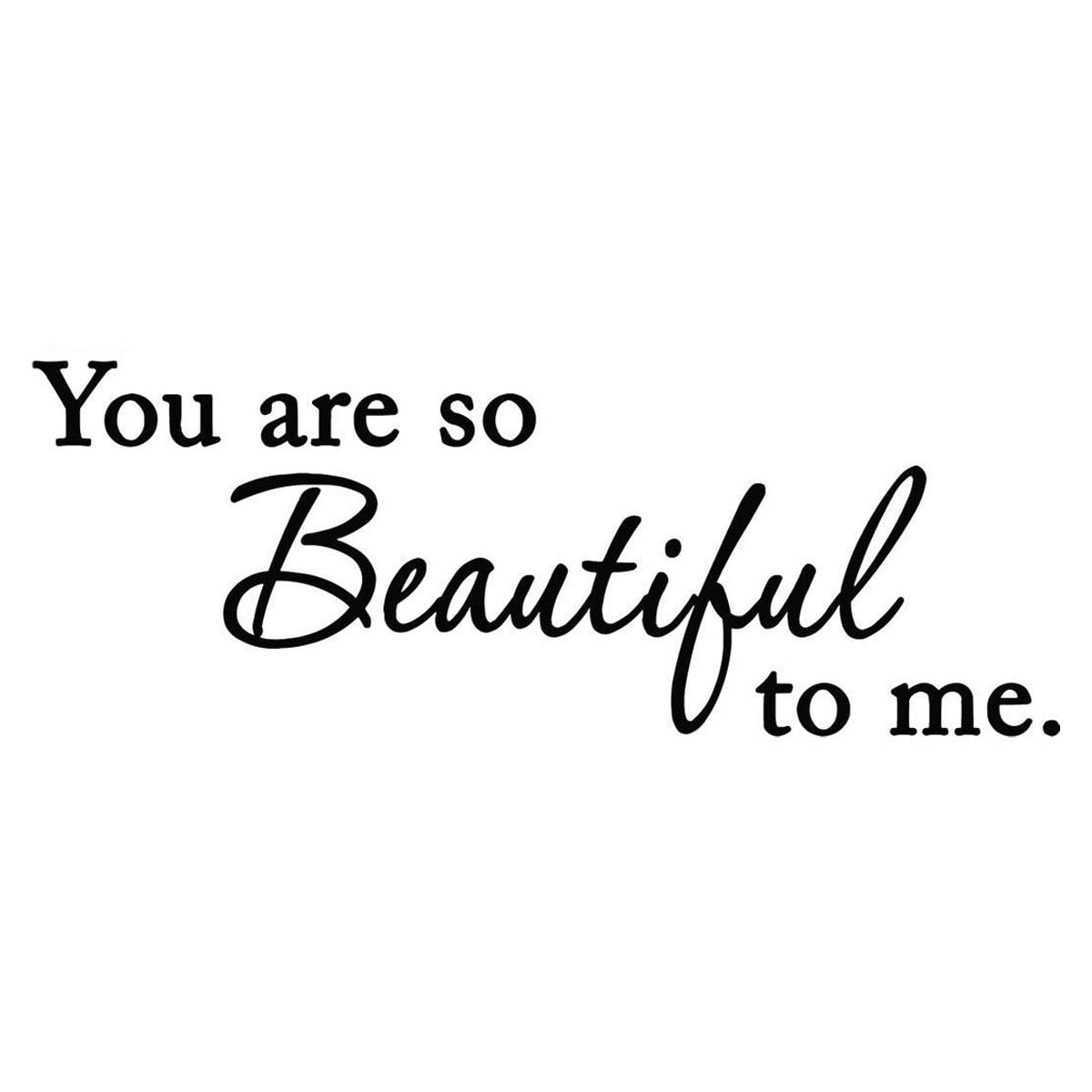 youre so beautiful love quotes