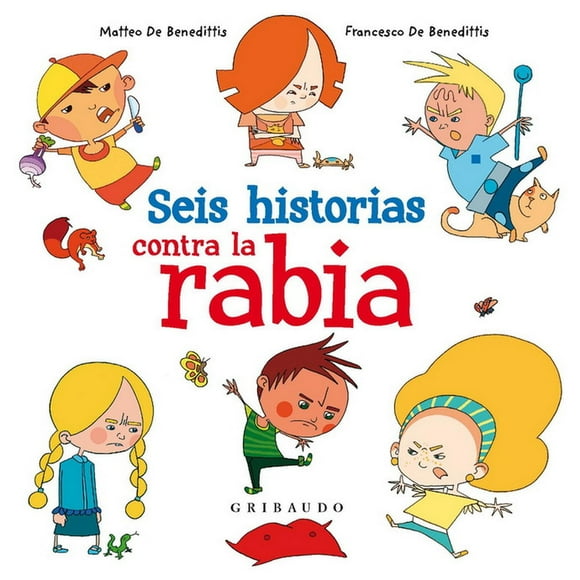 Seis Historias contra la rabia Gribaudo 9788417127336