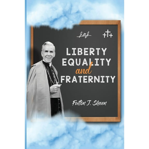 Liberty, Equality and Fraternity, (Paperback)