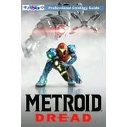 Metroid Dread Strategy Guide and Walkthrough: 100% Unofficial - 100% Helpful (Full Color Paperback Edition), (Paperback)