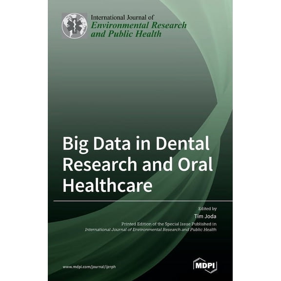 Big Data in Dental Research and Oral Healthcare, (Hardcover)