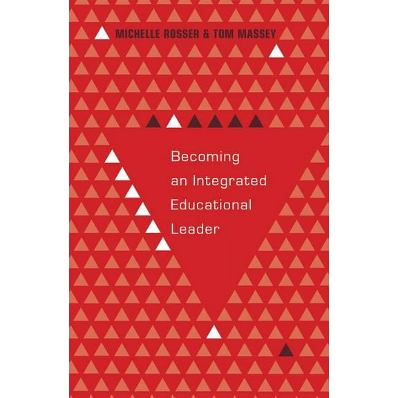 Educational Psychology: Becoming an Integrated Educational Leader (Hardcover)