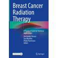 thumbnail image 1 of La Radiothérapie du Cancer du Sein, un Guide Pratique pour les Applications Techniques, 1 of 1