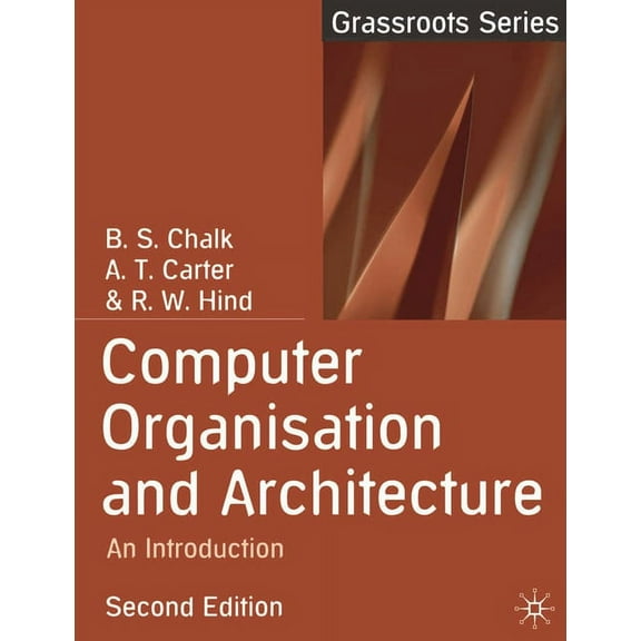Grassroots Computer Organisation and Architecture: An Introduction, Book 9, (Paperback)