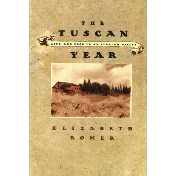 The Tuscan Year : Life and Food in an Italian Valley (Paperback)