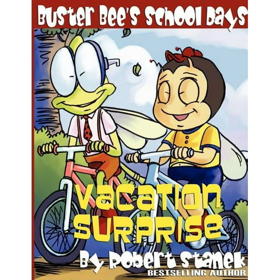 Bugville Critters Vacation Surprise (Buster Bee's School Days #3), (Paperback)