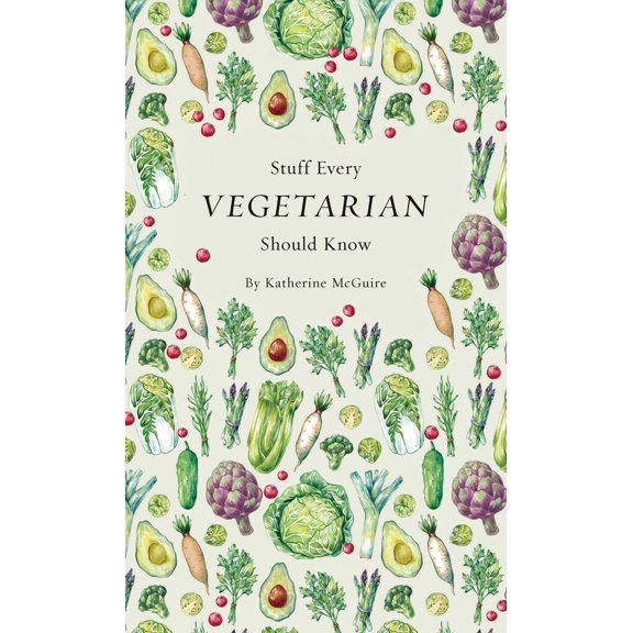 Pre-Owned Stuff Every Vegetarian Should Know (Hardcover) 1683690052 9781683690054