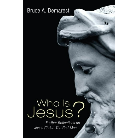 Who Is Jesus?: Further Reflections on Jesus Christ: The God-Man (Paperback)