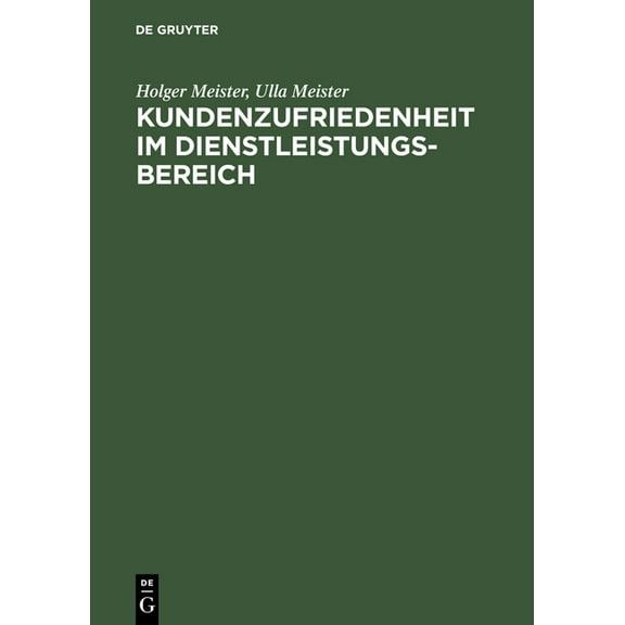 Kundenzufriedenheit Im Dienstleistungsbereich, (Hardcover)