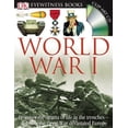 thumbnail image 1 of Pre-Owned DK Eyewitness Books: World War I (Hardcover) 075663007X 9780756630072, 1 of 1