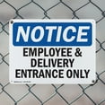 thumbnail image 5 of (2 Pack) Employee And Delivery Entrance Only OSHA Notice Sign 24 Inch X 18 Inch Plastic Sign, Weather Resistant, UV Protected for Workplace, Business, and Construction Site, Made in the, 5 of 8