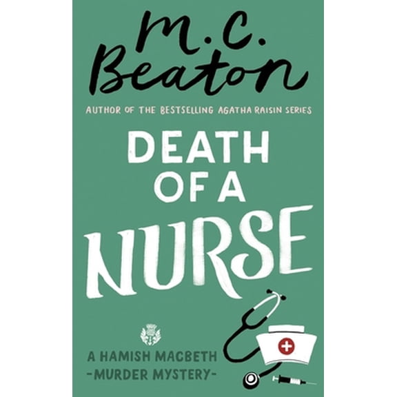 Pre-Owned Death of a Nurse (Paperback) by M.C. Beaton