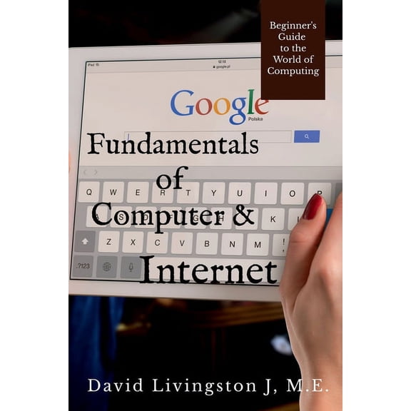 Fundamentals of Computer & Internet, (Paperback)