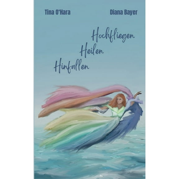 Hinfallen Heilen Hochfliegen, (Paperback)
