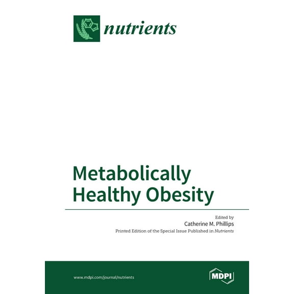 Metabolically Healthy Obesity (Paperback)