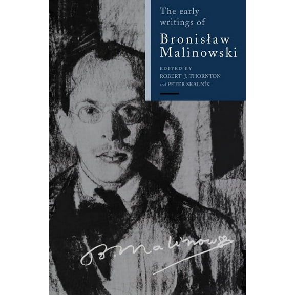 The Early Writings of Bronislaw Malinowski, (Paperback)