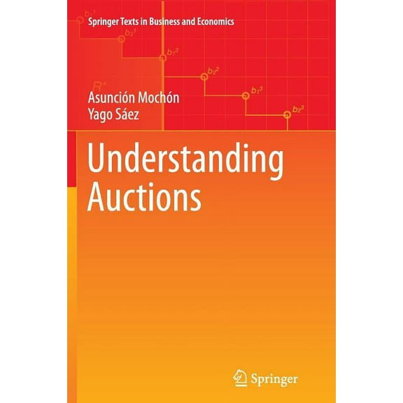 Springer Texts in Business and Economics Understanding Auctions, (Paperback)