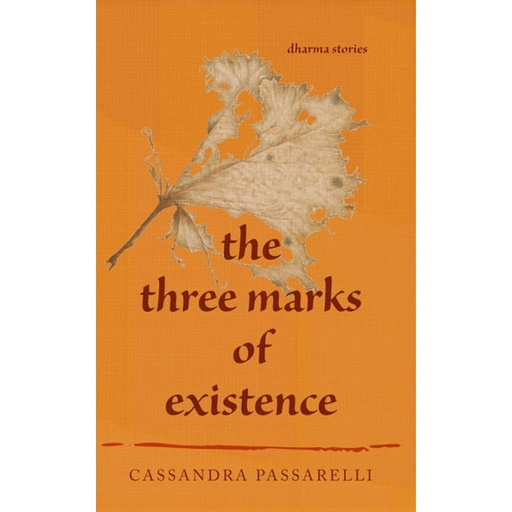 The Three Marks of Existence, (Paperback)