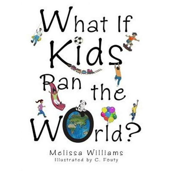 What If Kids Ran the World?