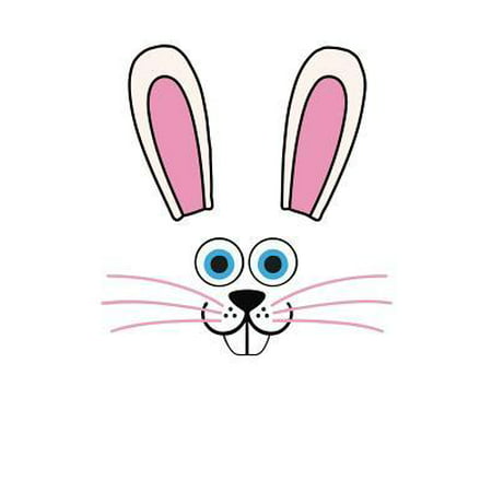 Happy Easter - Bunny Face - Funny Ears Notebook : Easter Rabbit