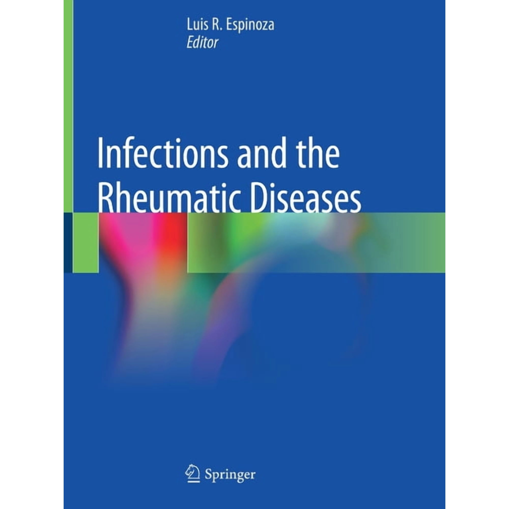 Infections and the Rheumatic Diseases (Paperback)