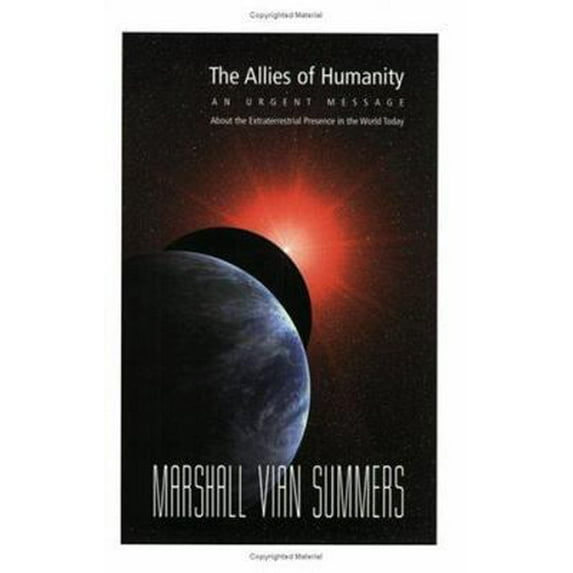 Pre-Owned The Allies of Humanity: An Urgent Message About the Extraterrestrial Presence in the World Today (Paperback) 1884238335 9781884238338